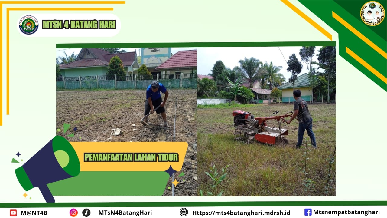 PEMANFAATAN LAHAN TIDUR DI MTsN 4 BATANG HARI PEMANFAATAN LAHAN TIDUR DI MTsN 4 BATANG HARI