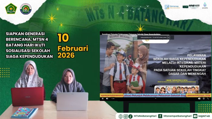 Siapkan Generasi Berencana, Mtsn 4 Batang Hari Ikuti Sosialisasi Sekolah Siaga Kependudukan
