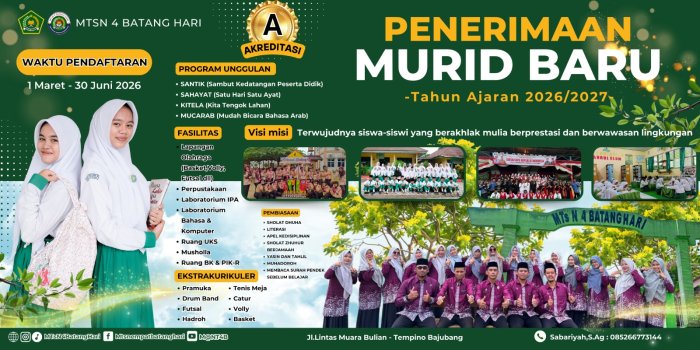 Semangat Baru Menyambut Generasi Hebat: MTsN 4 Batang Hari Buka Penerimaan Murid Baru 2026/2027