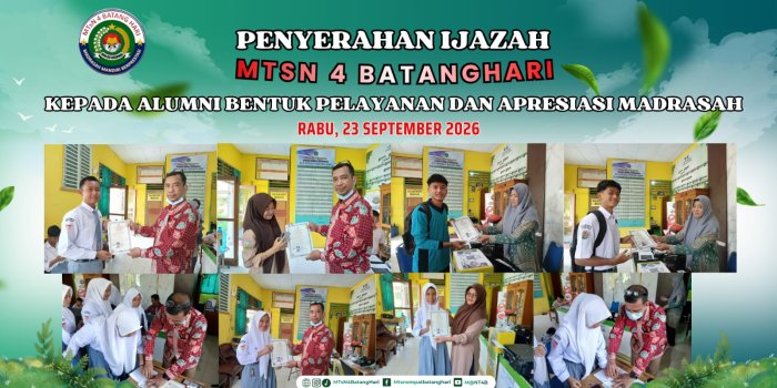 Penyerahan Ijazah MTsN 4 Batang Hari kepada Alumni, Bentuk Pelayanan dan Apresiasi Madrasah