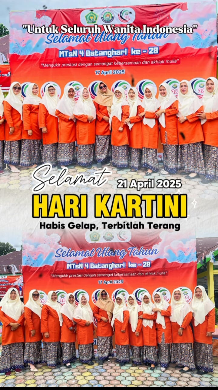 Selamat Hari Kartini dari MTsN 4 Batanghari, Menghormati Warisan dan Semangat Kartini. Selamat Hari Kartini dari MTsN 4 Batanghari, Menghormati Warisan dan Semangat Kartini.