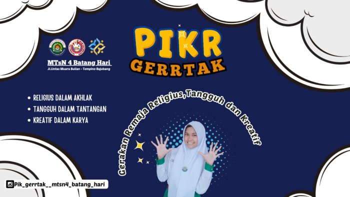 PIK-R GERRTAK MTsN 4 Batang Hari, Wadah Pembinaan Remaja Religius, Tangguh, dan Kreatif PIK-R GERRTAK MTsN 4 Batang Hari, Wadah Pembinaan Remaja Religius, Tangguh, dan Kreatif