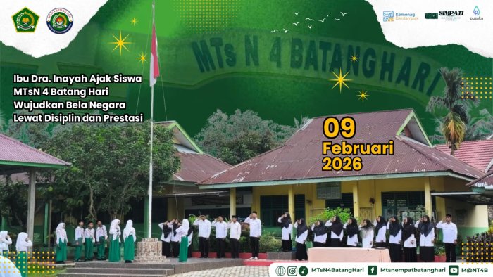 Ibu Dra. Inayah Ajak Siswa MTsN 4 Batang Hari Wujudkan Bela Negara Lewat Disiplin dan Prestasi Ibu Dra. Inayah Ajak Siswa MTsN 4 Batang Hari Wujudkan Bela Negara Lewat Disiplin dan Prestasi